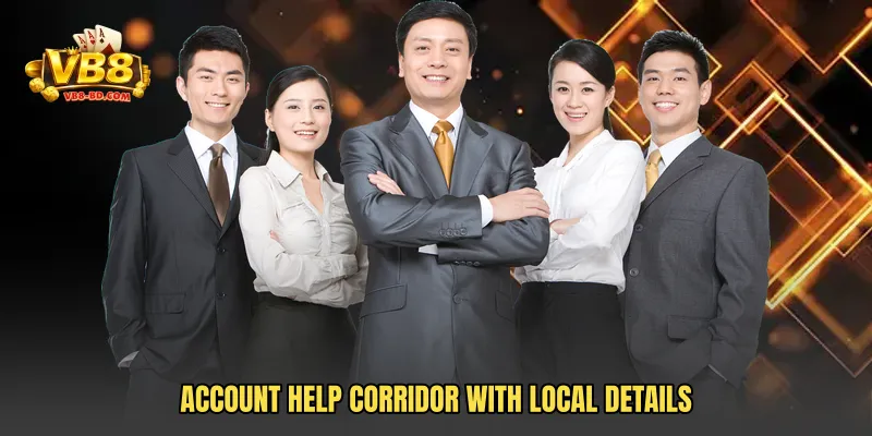 Account Help Corridor With Local Details