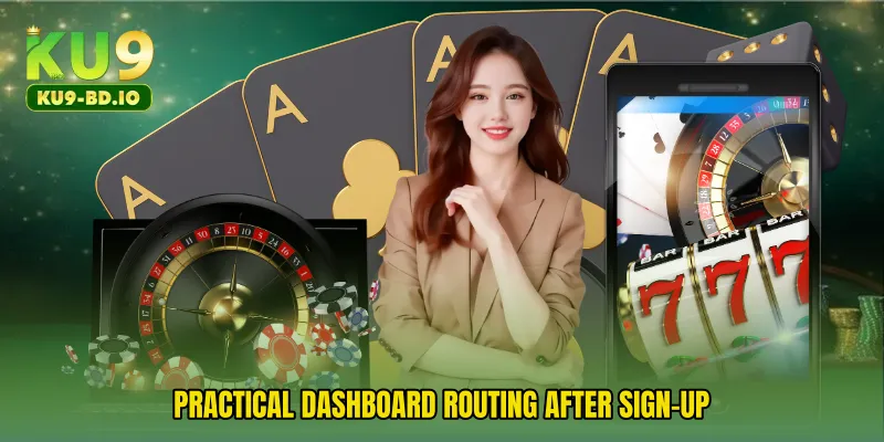Practical dashboard routing after sign-up